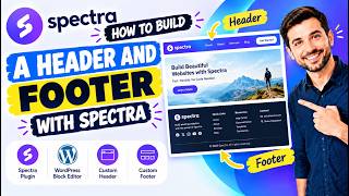 How to Build a Header and Footer With Spectra in WordPress (2026 Tutorial)