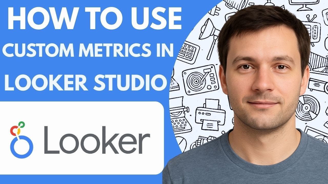How to use custom metrics in Looker Studio Full Guide 2026 Step by Step