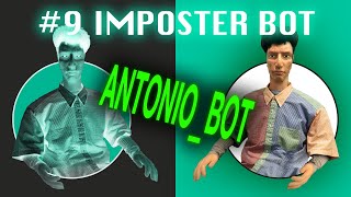 Antonio-Bot - #9 "Imposter-Bot"