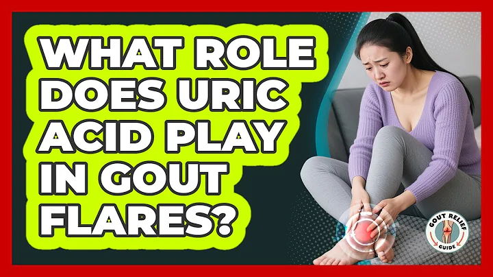 What Role Does Uric Acid Play In Gout Flares? - Gout Relief Guide