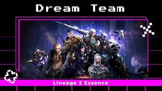 [Lineage 2 Essence] Dream Team. 2 сильфа, 2 биша и малютка АВ: Маргавер, Чемп, Соку, Джок и Верлин.