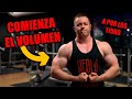 COMIENZA EL VOLUMEN | A POR LOS 115KG