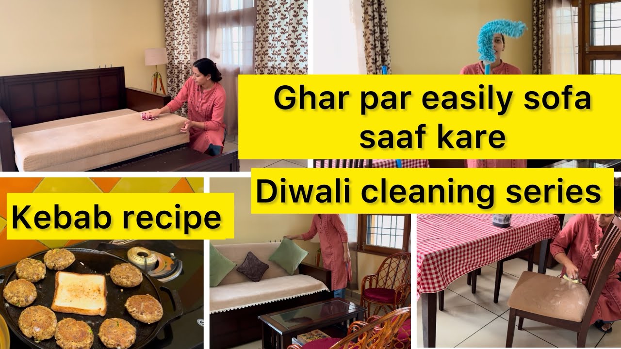 Ghar par aasani se sofa saaf kare | Easy kebab sandwich recipe | Diwali cleaning series 