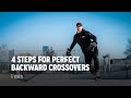 4 Steps For Perfect Backward Crossovers