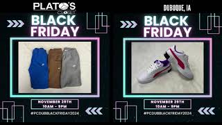 Black Friday 24 at Plato's Dubuque