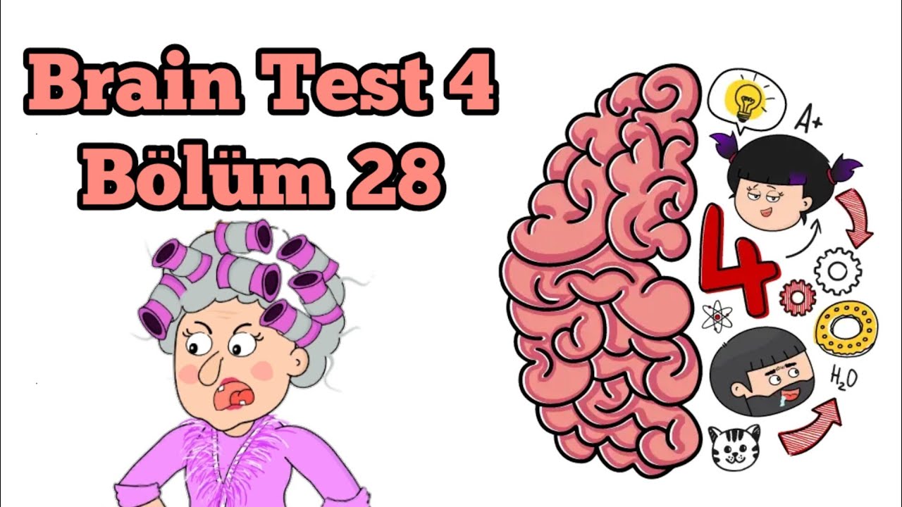 Brain Test 4: Tricky Friends - Bölüm 28 Solution
