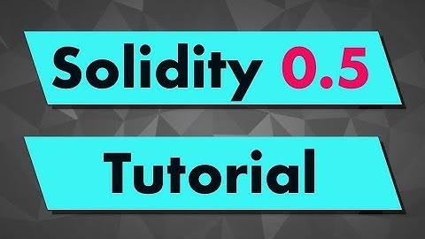 Solidity Tutorial: Introduction