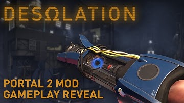 Portal 2: Desolation - Gameplay Teaser and Portal Gun Reveal