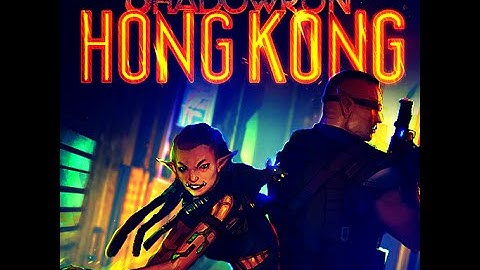 Shadowrun: Hong Kong Part 1 A call back home