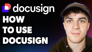 How to Use Docusign (Full 2025 Guide)