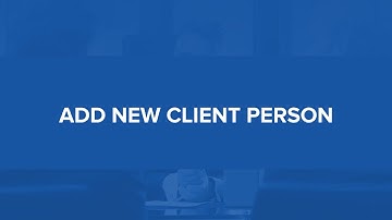 LegalTrek Tutorials: Adding New Client Person