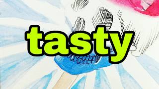 inktober day 25 tasty - theartproject (2019) chad brown