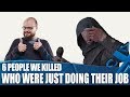 6 Times We Killed People Who Were Just Doing Their Job