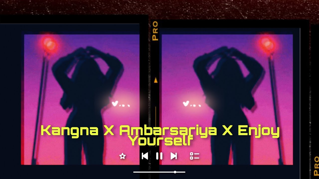 Kangna X Ambarsariya X Enjoy Yourself Mashup V.C. Beats YouTube