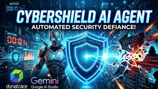 CyberShield AI: Autonomous Cloud Security Agent . Google Cloud Hackathon 2026