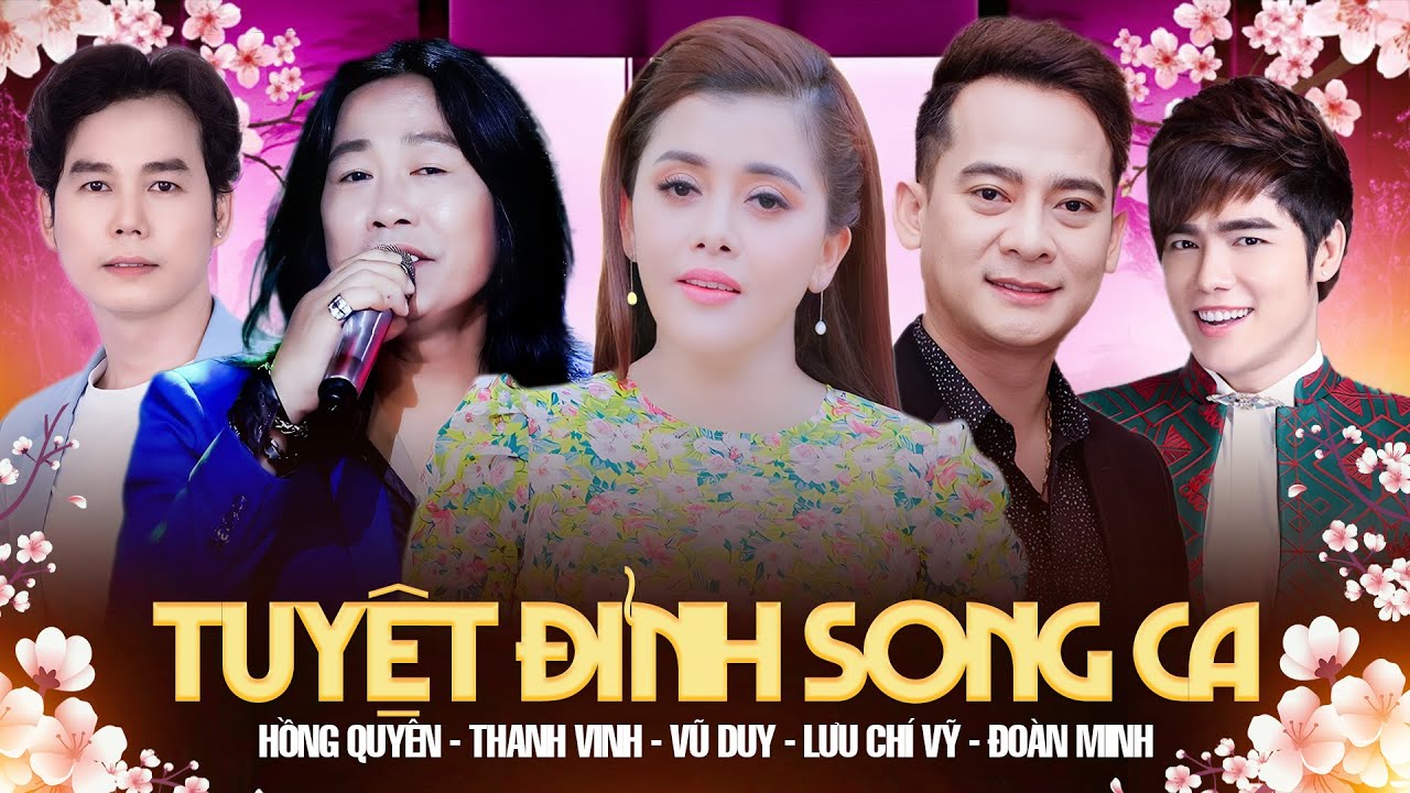 Tuyệt Đỉnh Song Ca 2026 - Hồng Quyên & Thanh Vinh & Vũ Duy & Lưu Chí Vỹ & Đoàn Minh | Bolero 2026