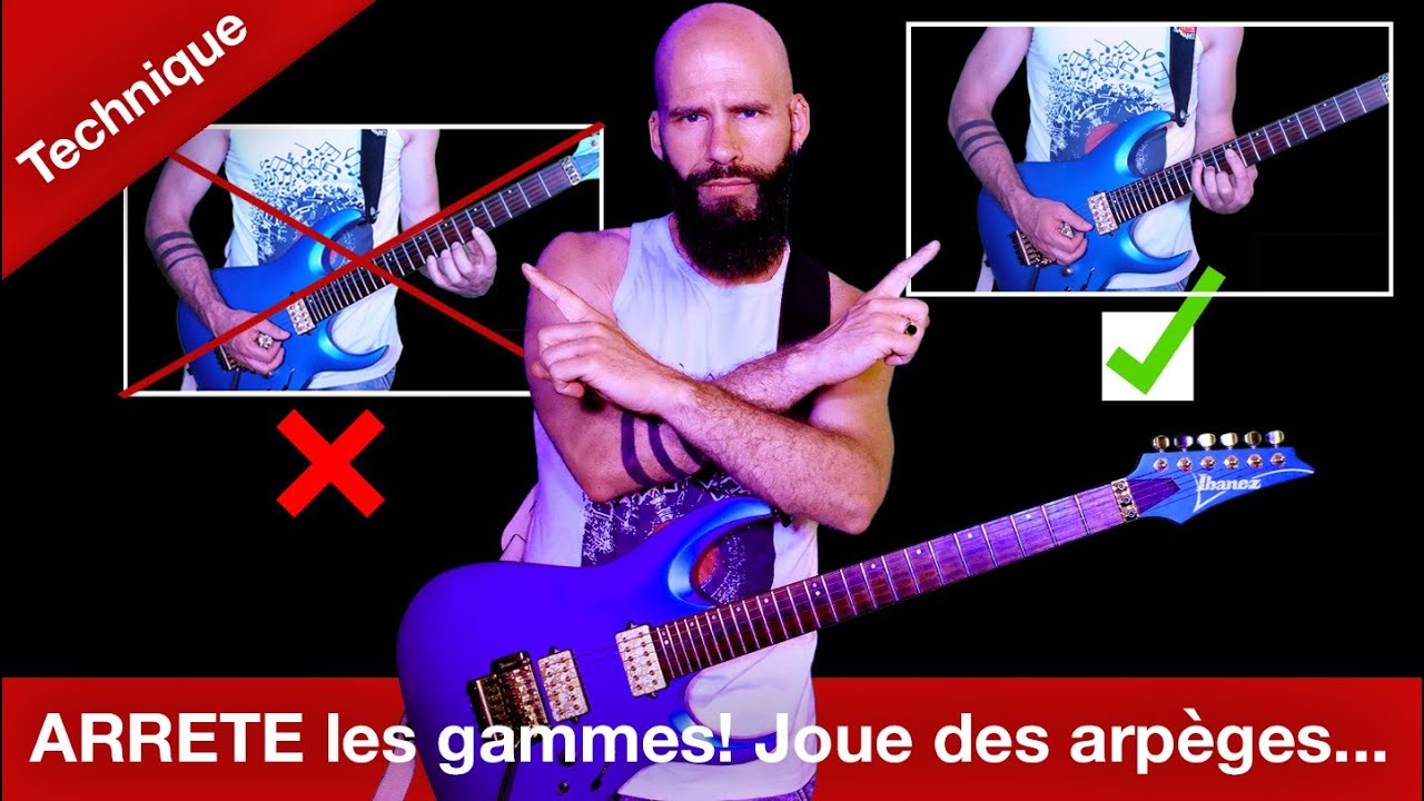 ARRÊTE les GAMMES! Joue des ARPÈGES (pas en sweep)!