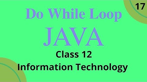 Do while loop in java class 12th information Technology term 2|| Saral Programming