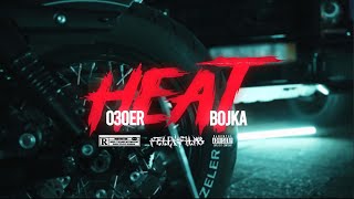 BOJKA x 030er - Heat