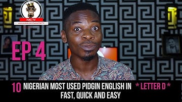 Learn the Nigerian pidgin English Fast ( EP4)