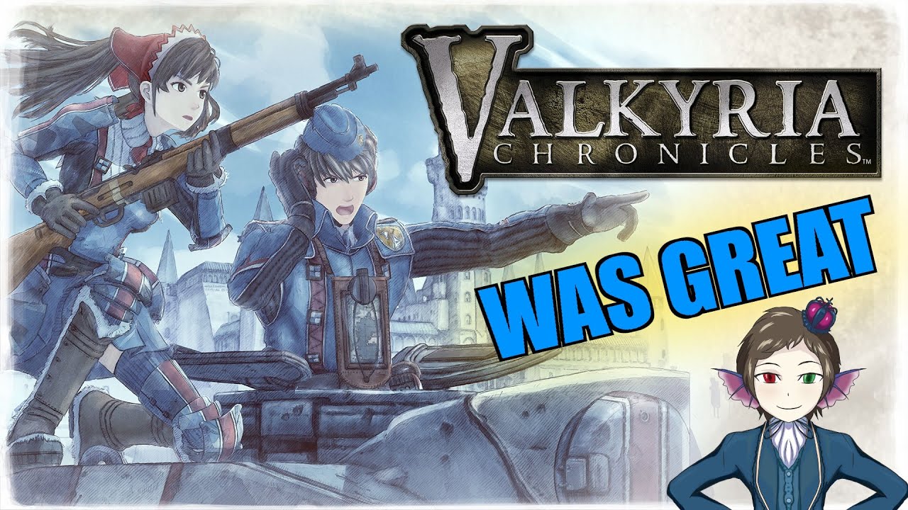 valkyria chronicles รีวิว  New Update  Valkyria Chronicles WAS Great | Series Retrospective