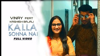 KALLA SOHNA NAI - Asim Riaz & Himanshi Khurana | Neha Kakkar | Vinay Purswani | New Latest Song 2020