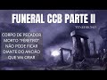 SERVIÇO FUNERAL CCB II - A  Contaminação DO FÉRETRO do PECADOR do Su1cyd4