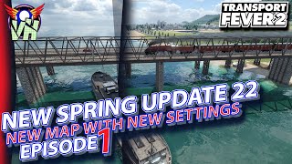 New Spring Update 22 play through | Transport Fever 2 | Ep 1