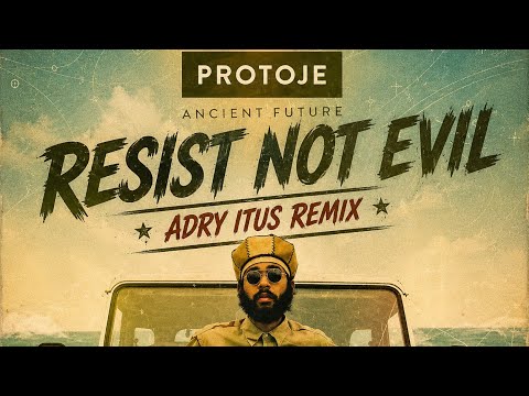 Protoje - Resist Not Evil - Drum&Bass adry itus Remix