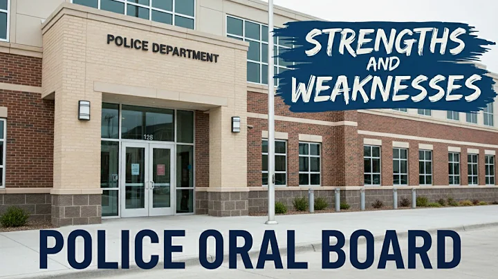 Police Oral Board: Answering About Your Strengths And Weaknesses
