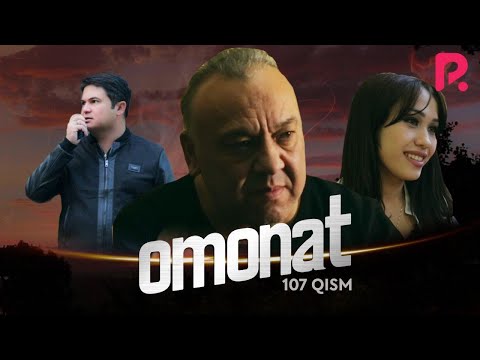Omonat (o'zbek serial) | Омонат (узбек сериал) 107-qism