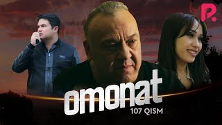 Omonat (o'zbek serial) | Омонат (узбек сериал) 107-qism