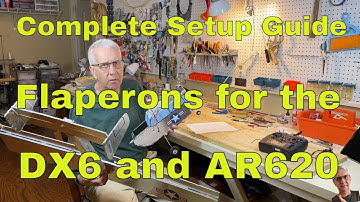 Flaperons Setup for the Spektrum DX6 and AR620