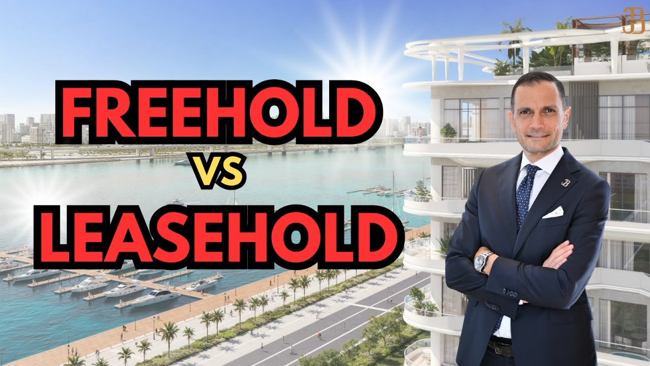 Dubai: Freehold vs Leasehold. Di cosa parliamo