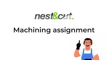 Machining assignment - Nest&Cut tutorial
