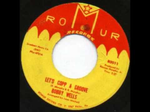 Bobby Wells  Lets Copp A Groove