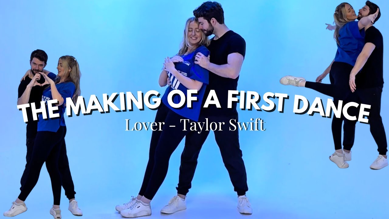 The Making of a First Dance | 'Lover' by Taylor Swift (BTS of Choreography)