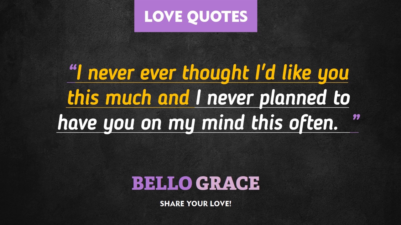 Best Love Quotes I never ever thought