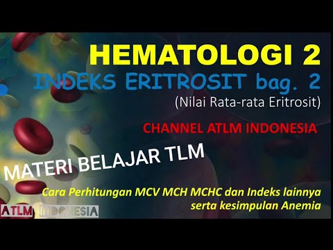 3.9.2 Hematologi 2: Cara Menghitung MCV MCH MCH | Indeks Eritrosit