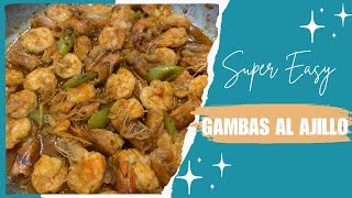 Super easy Gambas Al Ajillo