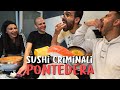 SUSHI CRIMINALI PONTEDERA | Dario Moccia (ft. Giulia Crossbow e Franchino)