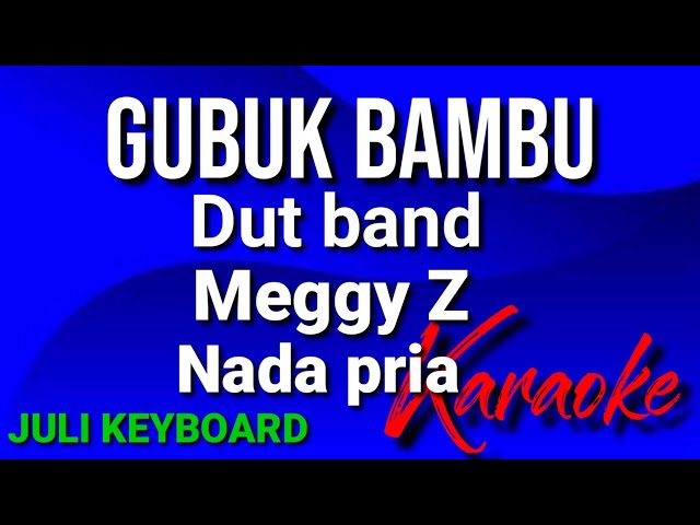 GUBUK BAMBU - Meggy z | karaoke nada pria | lirik class=