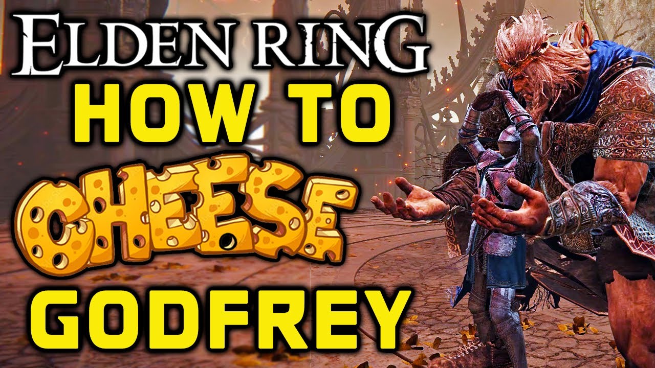 Elden Ring Boss Guides How To Cheese Godfrey First Elden Lordhoarah