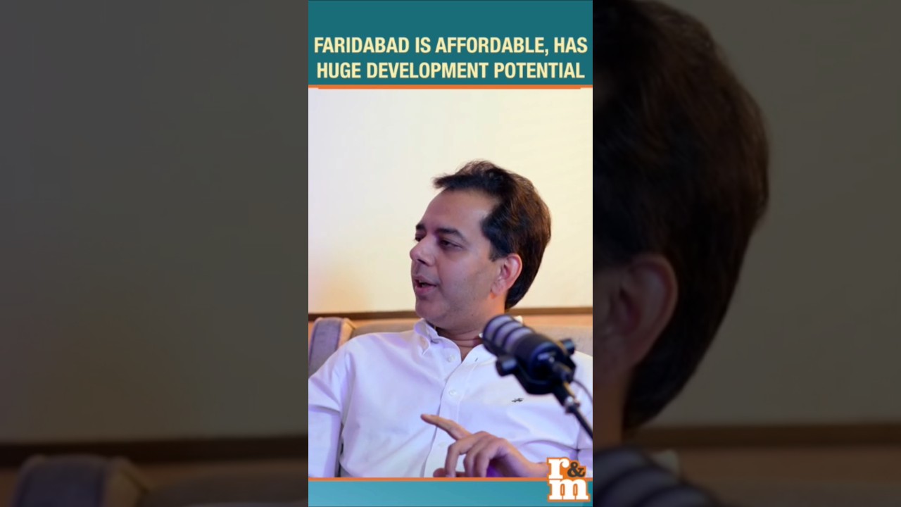 Faridabad Is Affordable, Has Huge Development Potential, Closer To Jewar Airport: Bhumika Group MD