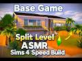 Basegame Split Level ASMR Sims 4 Speed Build