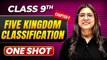 FIVE KINGDOM CLASSIFICATION in One Shot | Class 9 BIOLOGY | ICSE Board