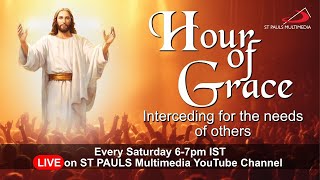 Hour of Grace (Every Saturday from 6Pm - 7Pm IST) | 25th July, 2026 | Joan Manohar