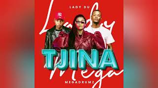 44Megadrumz & Lady Du   Tjina Official Audio