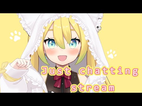 Just chatting stream NA!【#AmaouBanana】