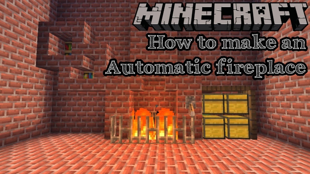 Minecraft Tutorial How to make an Automatic Fireplace in Minecraft